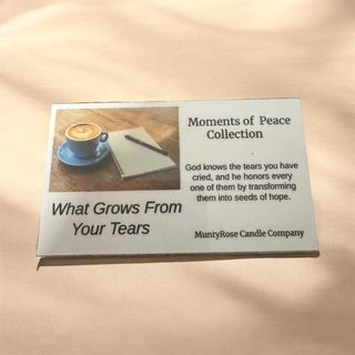 What Grows From Your Tear - Moments of Peace